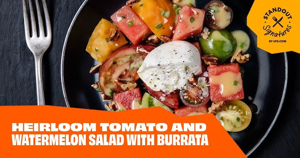 Heirloom Tomato and Watermelon Salad with Burrata