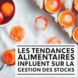 Les tendances alimentaires influencent la gestion des stocks Les tendances alimentaires influencent la gestion des stocks